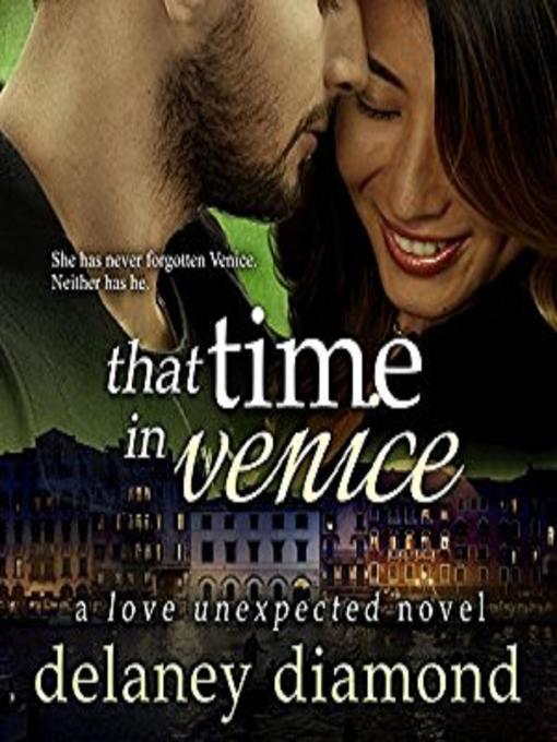 Title details for That Time in Venice by Delaney Diamond - Available
